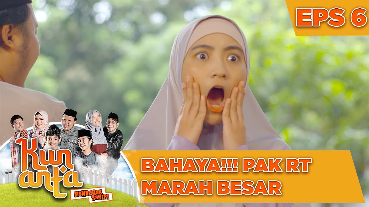 Bahaya!!! Rencana Gagal Pak RT Marah Besar - Kun Anta Mendadak Santri