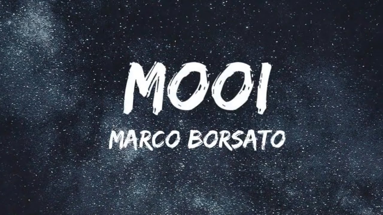 Mooi - Marco Borsato (Songtekst/Lyrics) 🎵