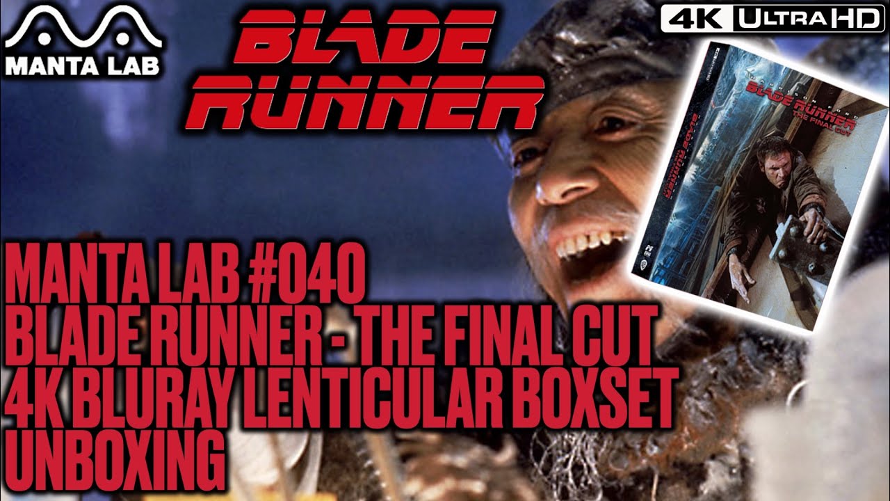 Manta Lab - Blade Runner The Final Cut - 4k/Bluray *UNBOXING*