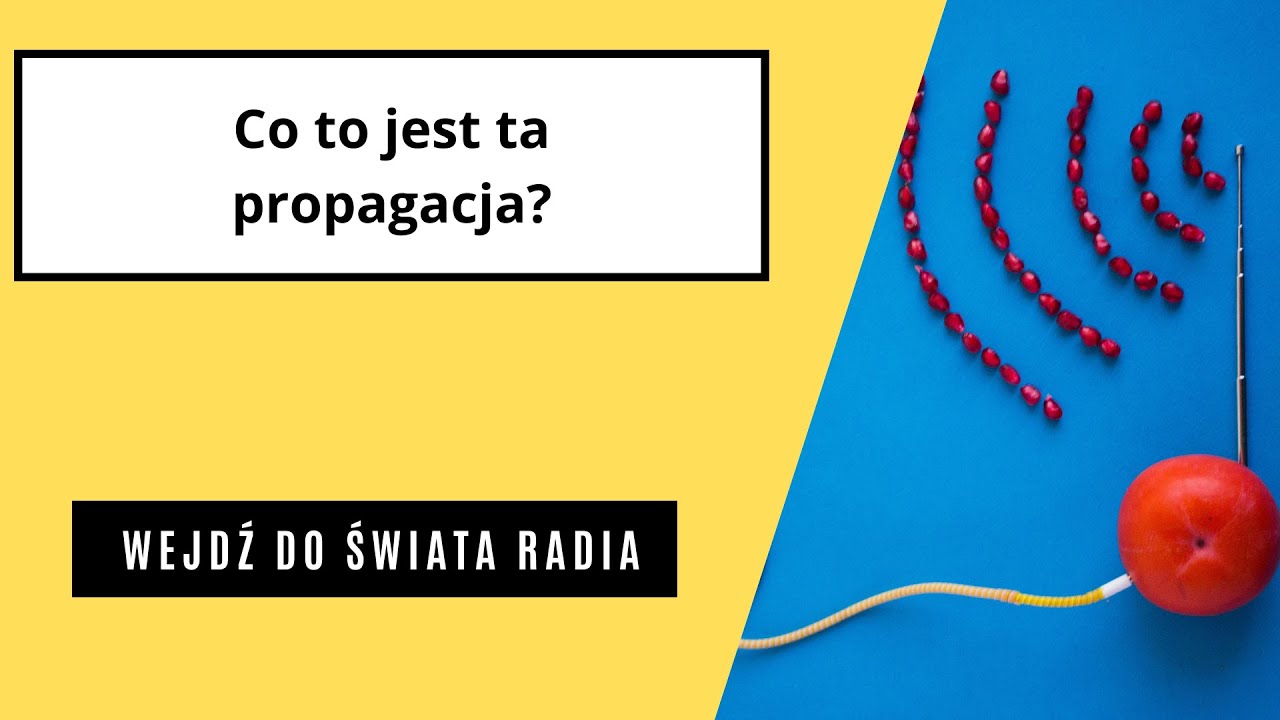 Co to jest ta propagacja?