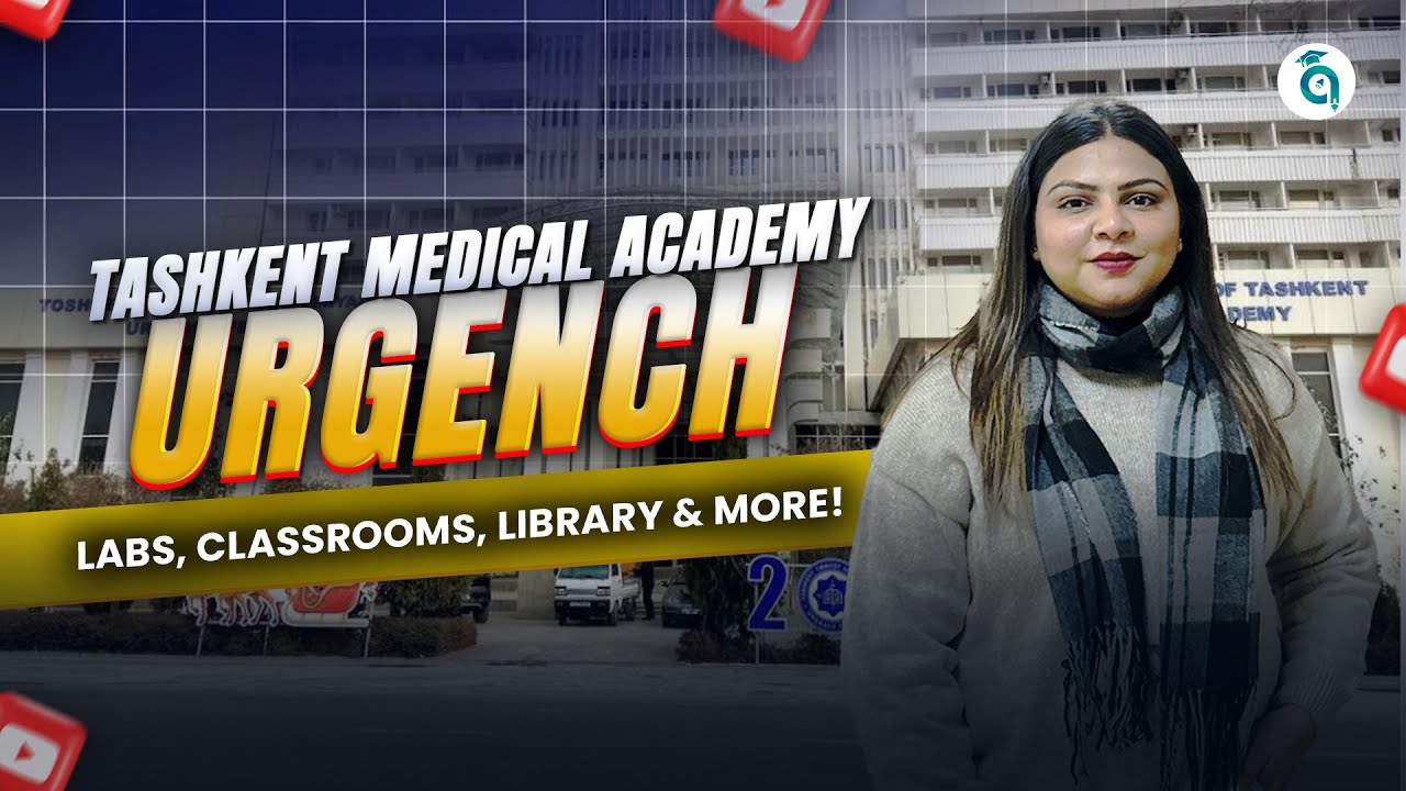 Study MBBS at Tashkent Medical Academy Urgench | Hostel, Library & Cafeteria | Campus Tour (2025)