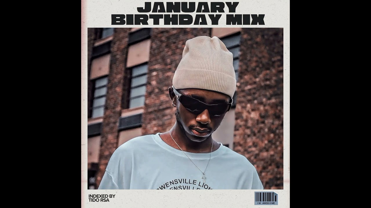 TIDO RSA JANUARY BIRTHDAY MIX. VOL 2 (SGIDONGO EDITION)