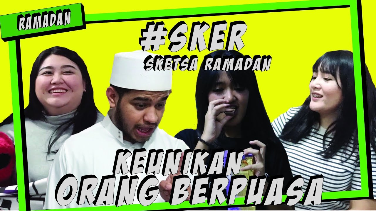 9 KEUNIKAN ORANG PUASA | SKER [SKETSA RAMADAN] | SAMSOLESE ID