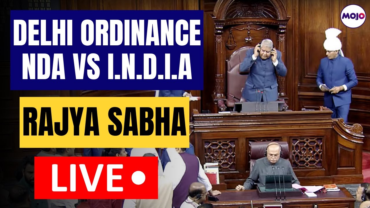 Rajya Sabha LIVE | Centre Likely To Introduce Delhi Ordinance Bill Amid Manipur Crisis| INDIA Vs NDA