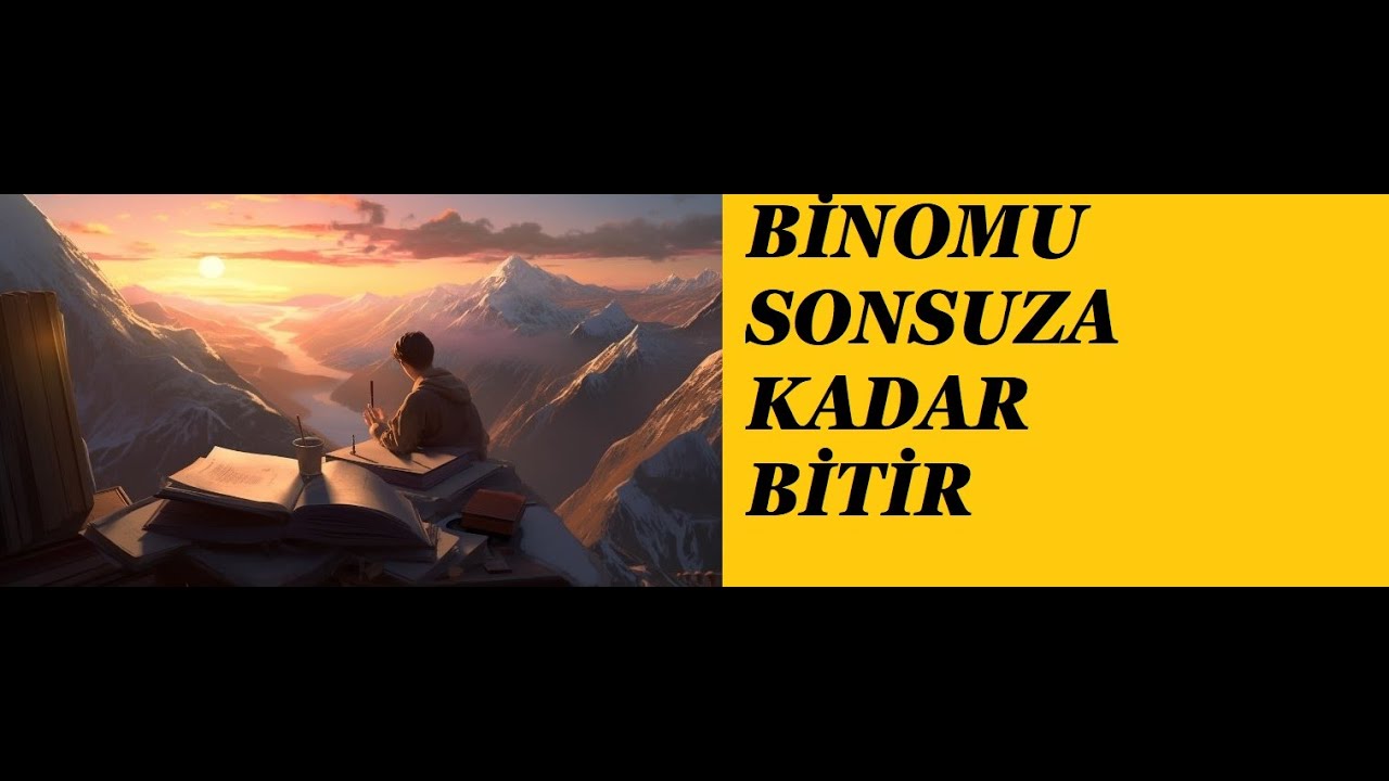 16 DAKİKADA BİNOMU BİTİR