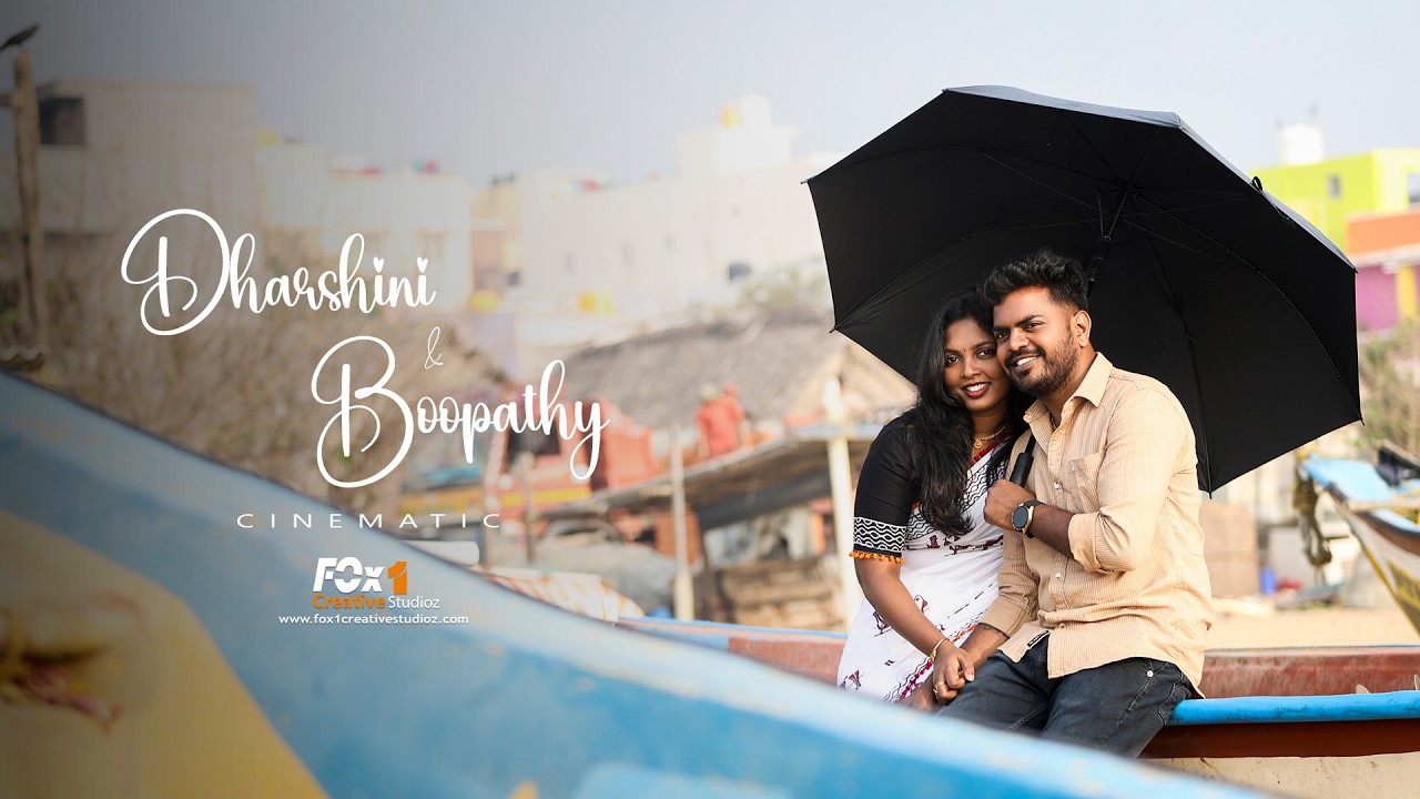 Dharshini + Boopathy | Fox1creativestudioz #cinematicweddingvideo #weddingvideo #prewedding