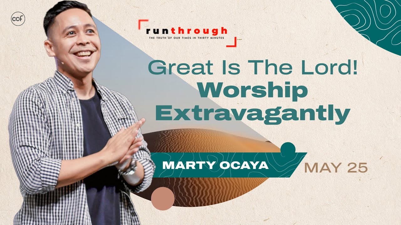 Great Is The Lord! Worship Extravagantly | Marty Ocaya | Run Through