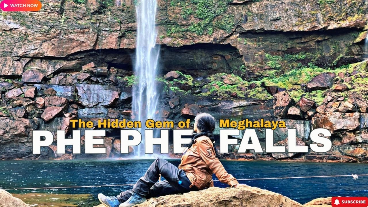 Discovering Phe Phe Falls: Meghalaya’s Hidden Paradise”