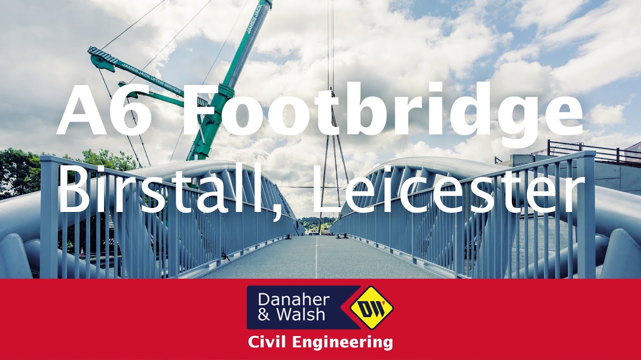 Danaher & Walsh | A6 Footbridge Installation
