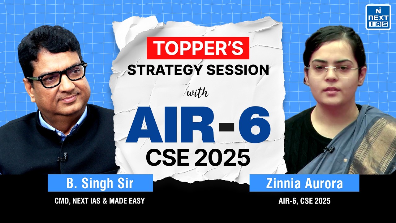 Zinnia Aurora AIR 6 | CSE 2025 Topper | Topper's Strategy Session | NEXT IAS
