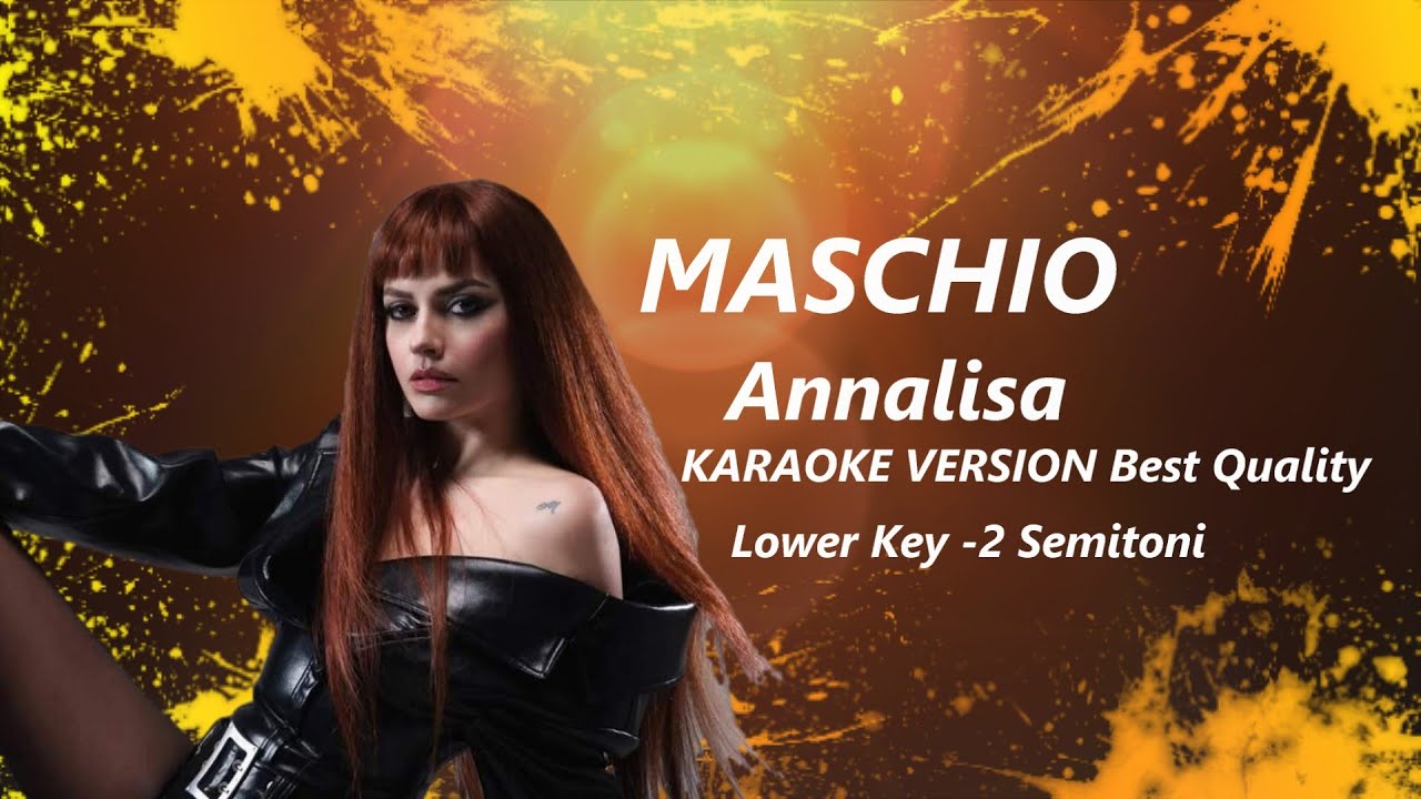 Maschio Annalisa KARAOKE  -2 semitoni