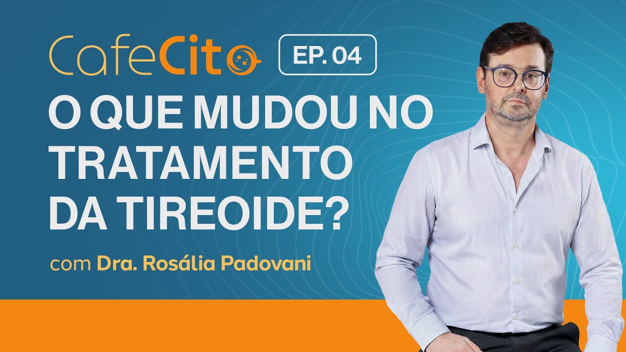 Guideline da Tireoide Atualizado, diagnóstico e tratamento, Dra. Rosália Padovani