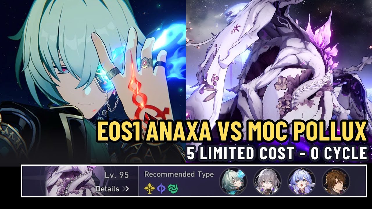 E0S1 Anaxa 0 Cycle Pollux - 3.2 MOC 12 [Honkai Star Rail]