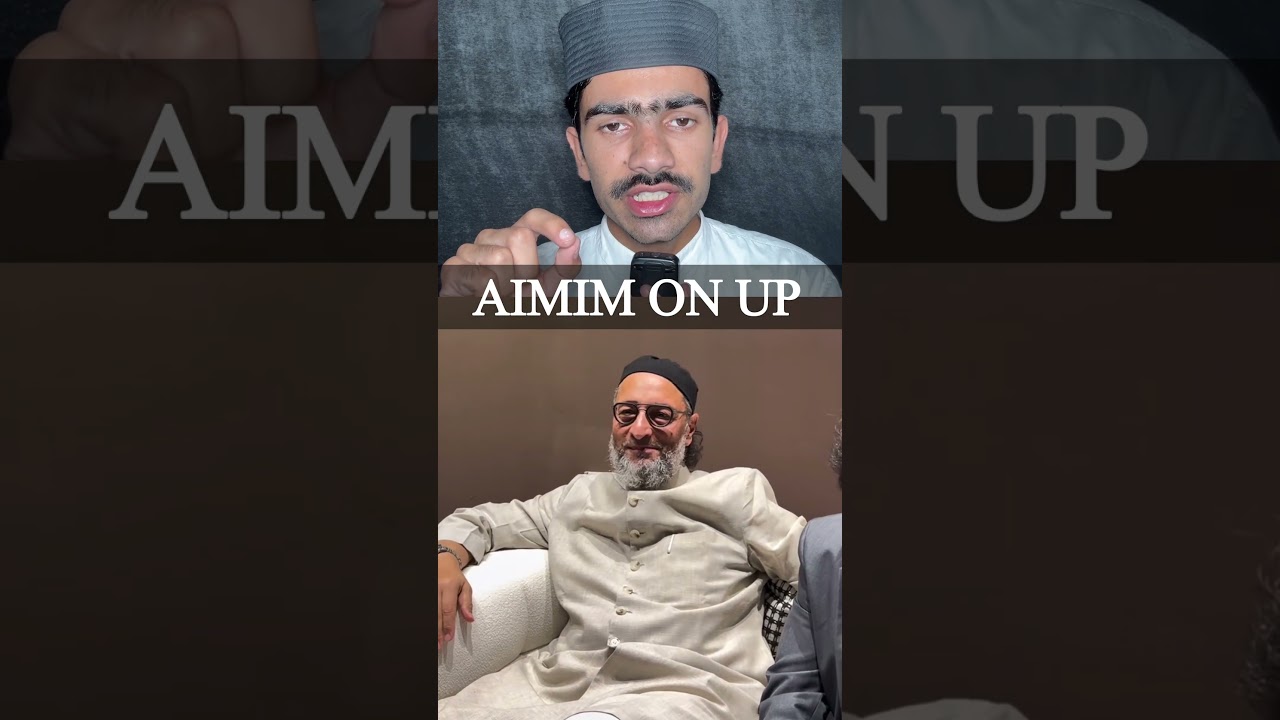 AIMIM On Up Owaisi Sir Big News #ayazrazaworld #shortvideo #aimim #newshorts #viralvideo