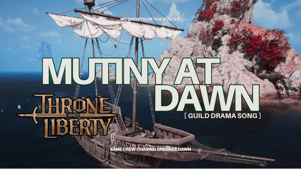 ♫ Throne of Pirates - Mutiny at Dawn | Guild Drama Song ⚓ | Throne and Liberty