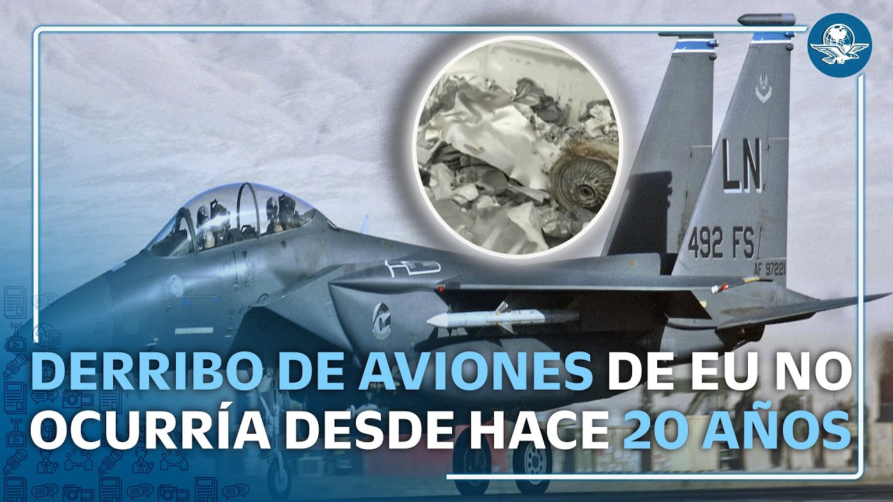 Ir&aacute;n derriba dos aviones estadounidenses en combate, &iexcl;no hab&iacute;a pasado en 20 a&ntilde;os!