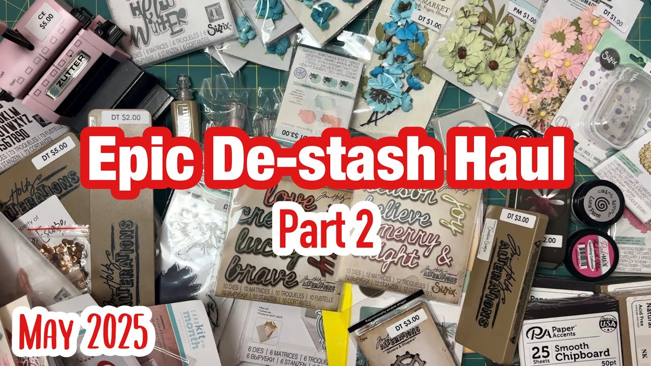 Epic Destash Haul | Part 2 | May 2025