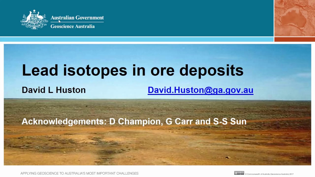 Dave Huston - Lead isotopes in ore deposits