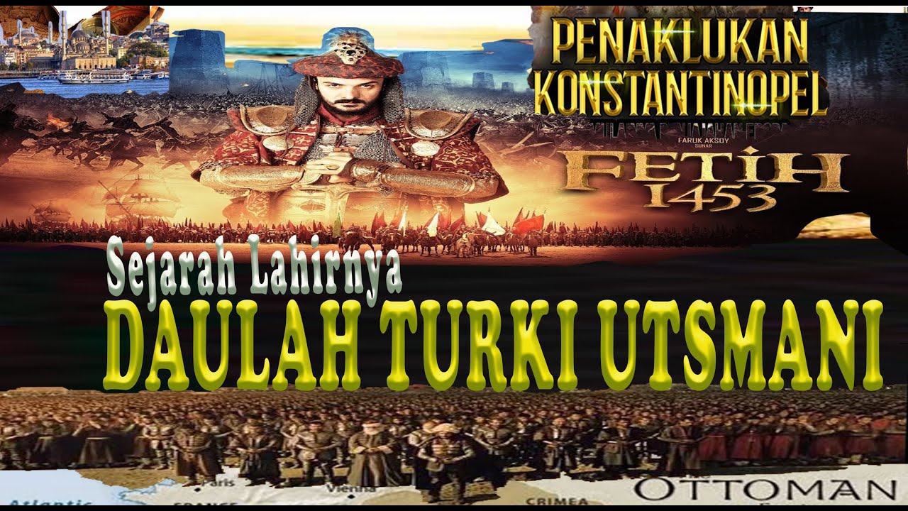 SEJARAH DAULAH TURKI UTSMANI --- Lengkap