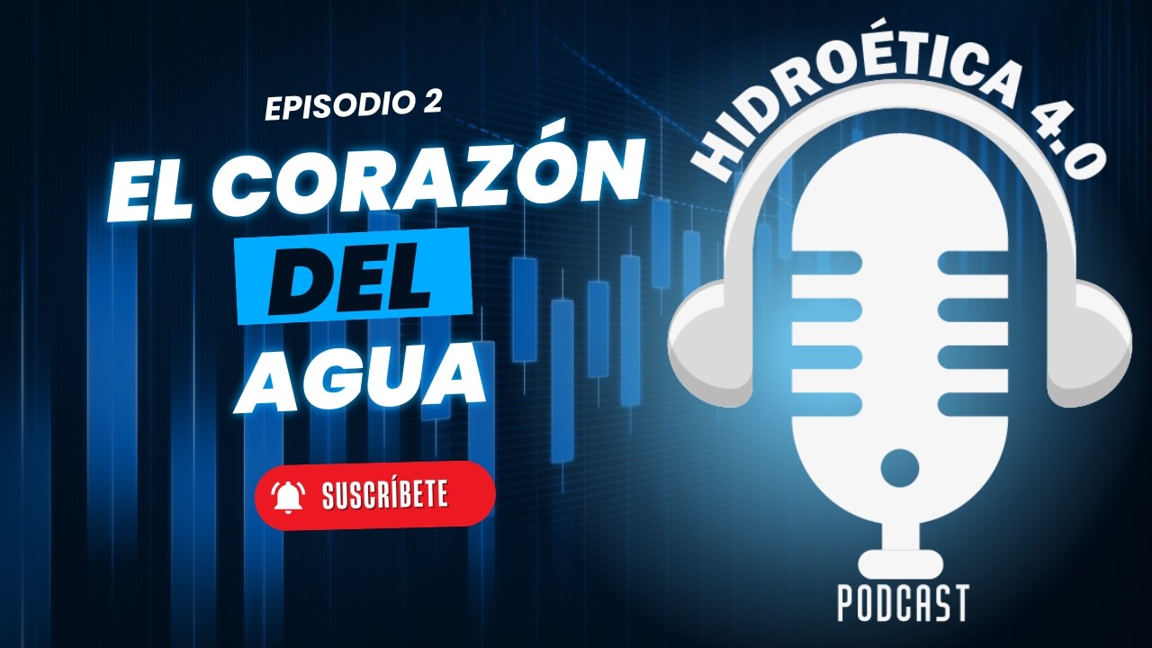 Episodio 2.  El corazón del agua