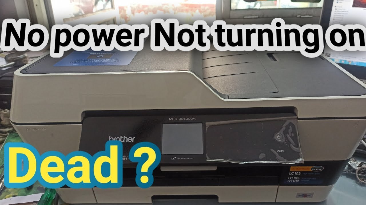 NO POWER NOT TURNING ON Mfc J6520DW,3520DW,5335DWJ6920