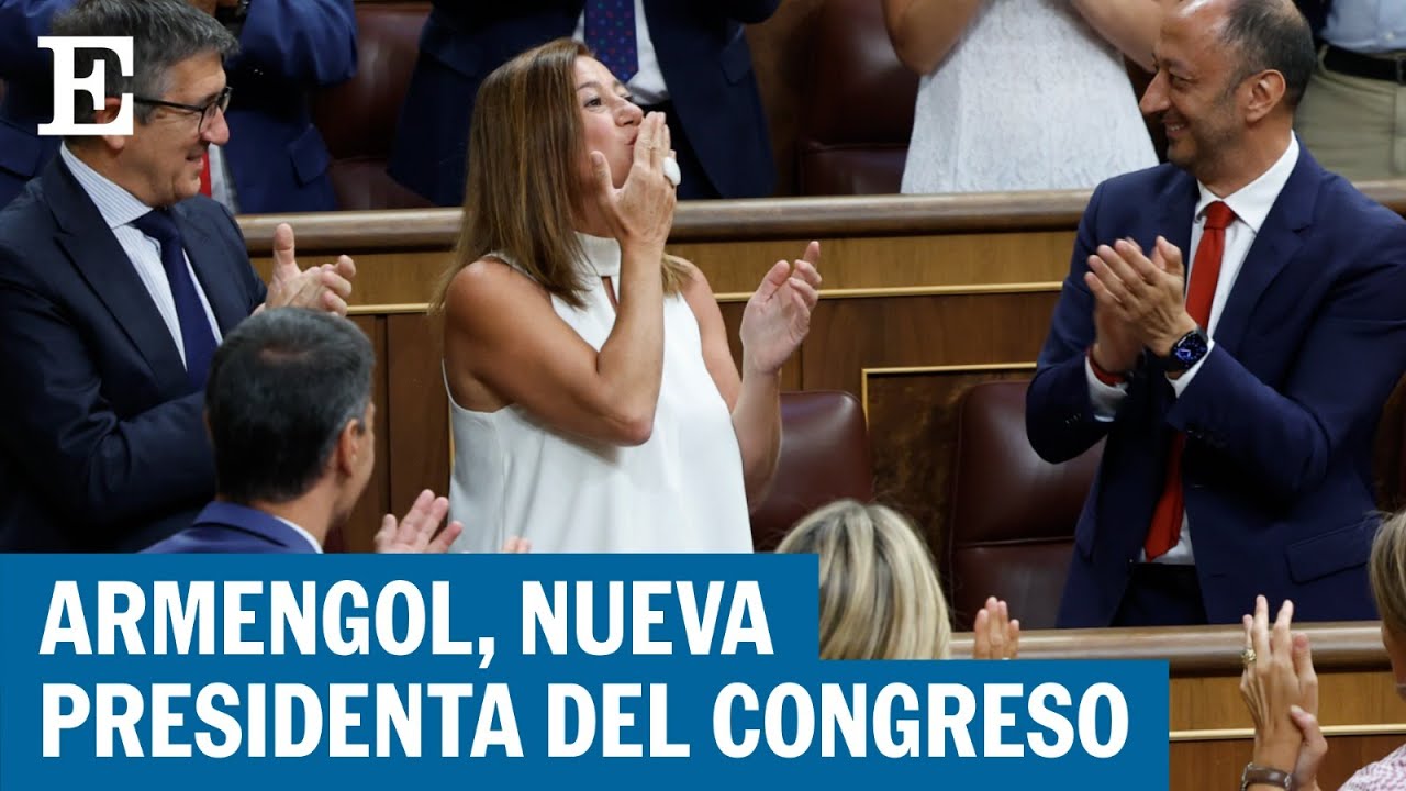 El momento en el que Francina Armengol es elegida la nueva presidenta del Congreso | EL PAÍS