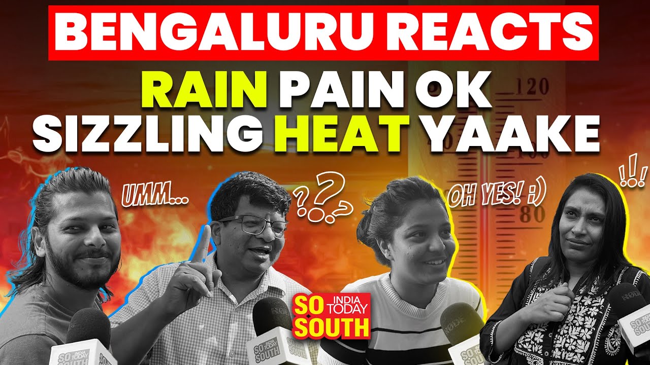 Do Bengaluru Citizens Prefer Rain and Traffic Over Heatwave? Answers May Surprise You | SoSouth