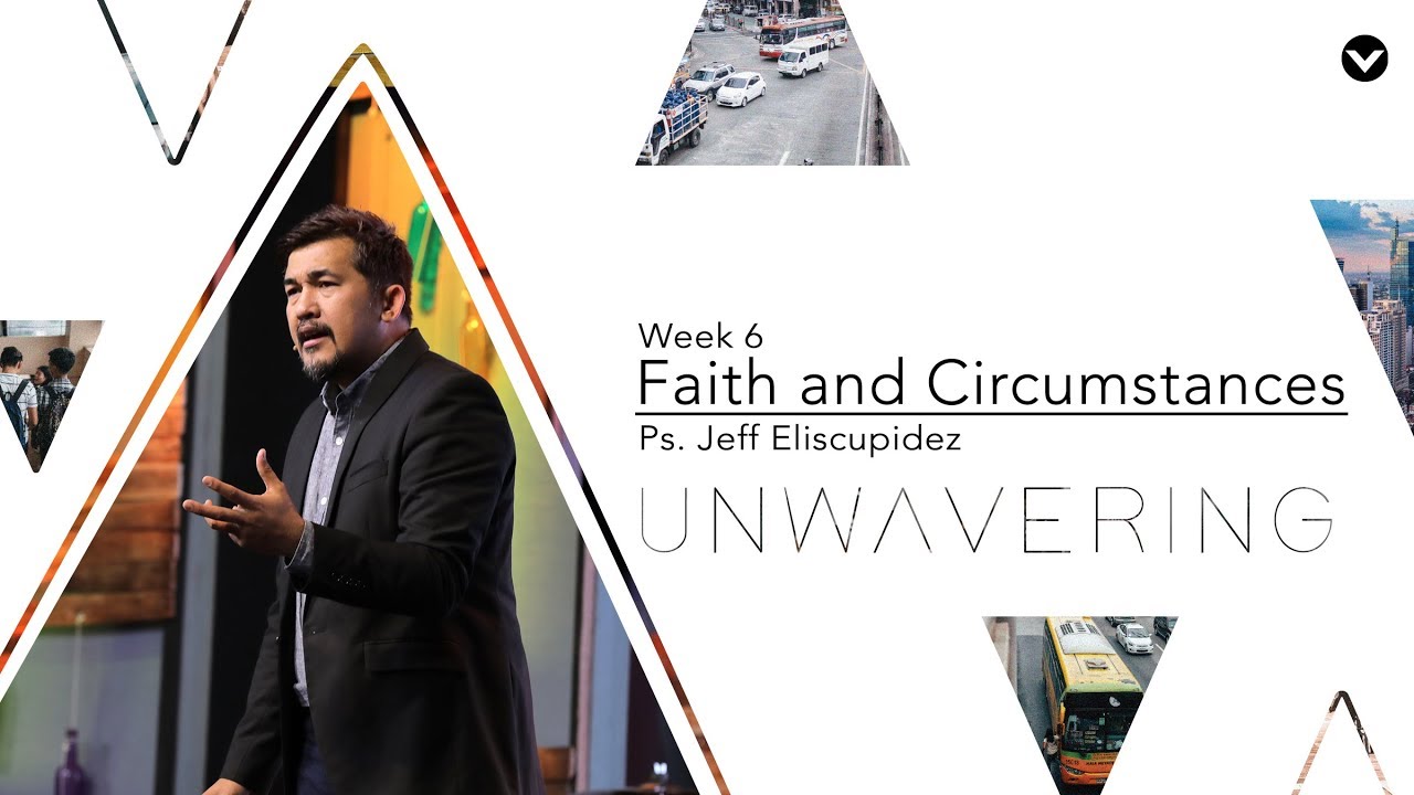 Faith and Circumstances (Taglish) - Jeff Eliscupidez