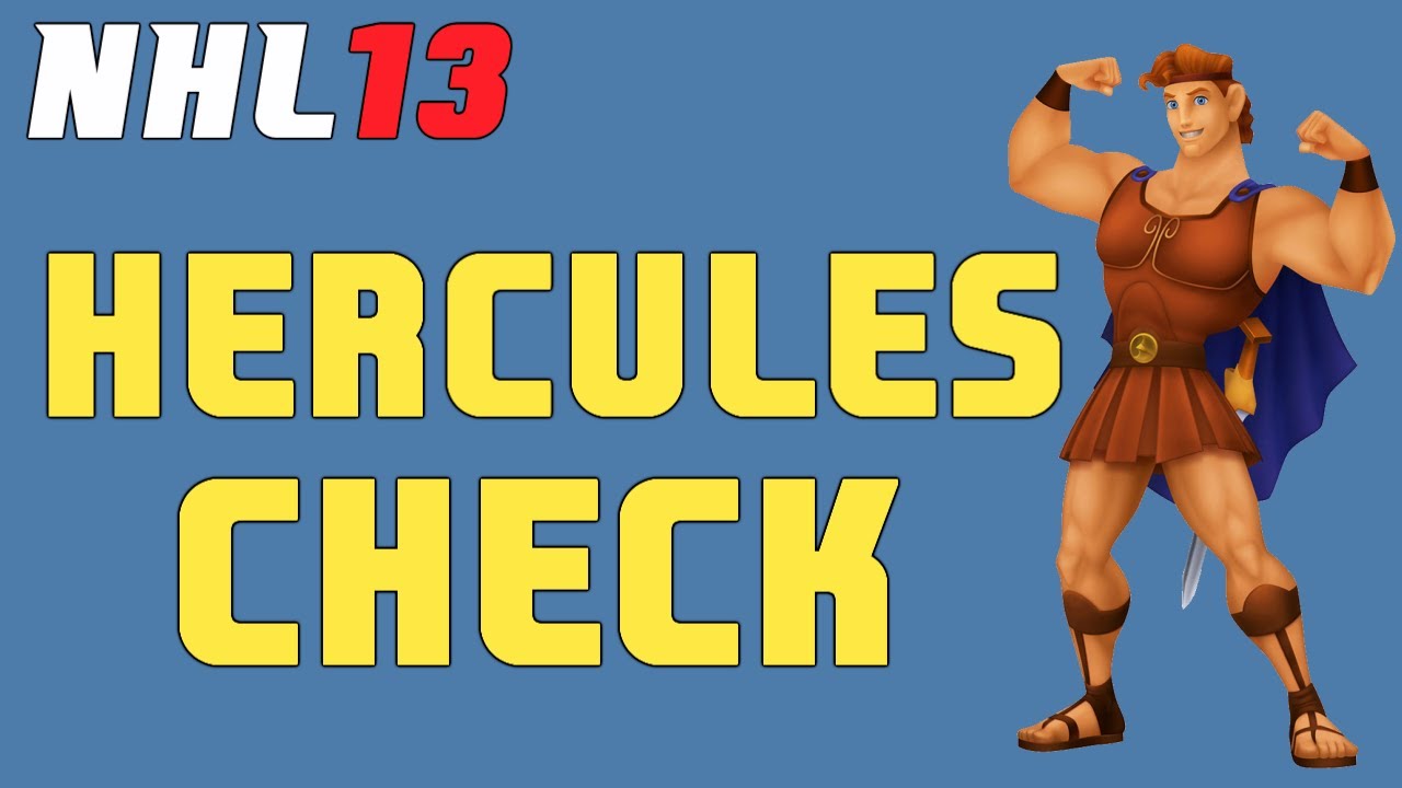 NHL 13: The Hercules Check