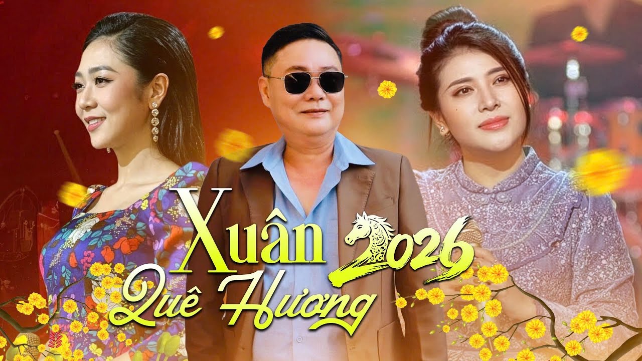 Ca Nhạc Xuân 2026 | Tuấn Sông Thu| Csĩ: Hà Thanh Xuân & Tố Ny