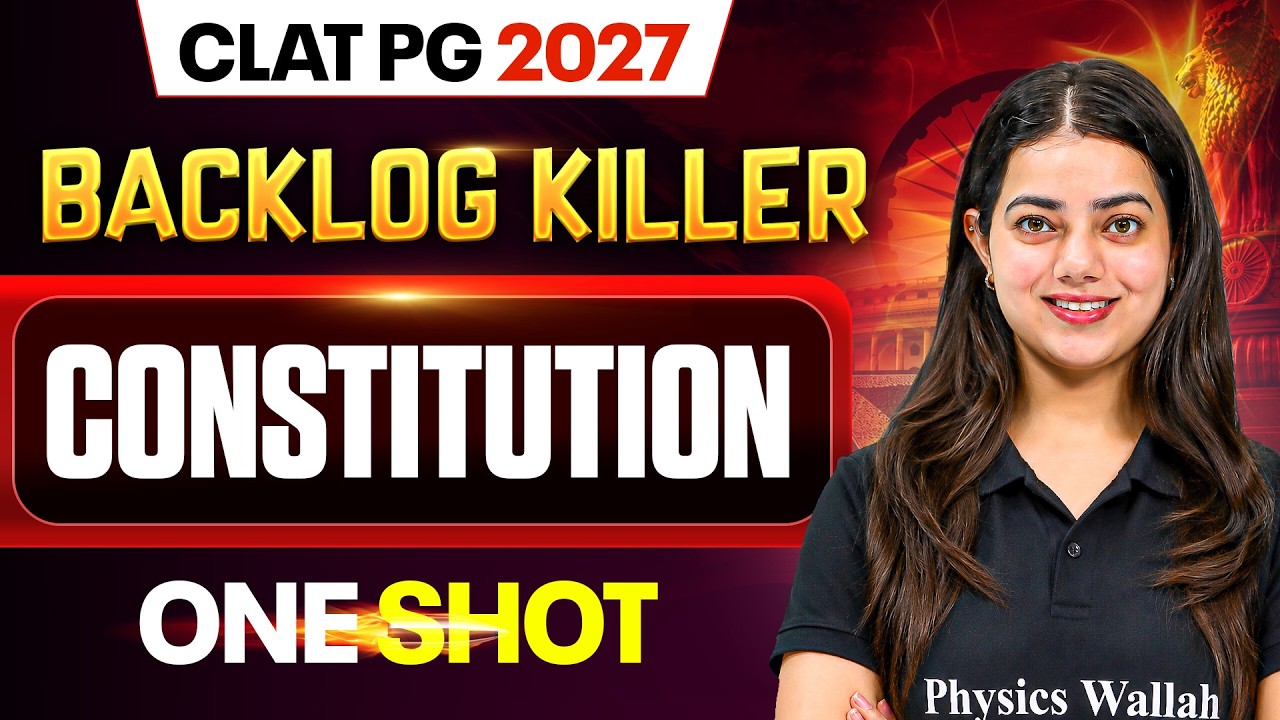 Constitution | One Shot | CLAT PG 2027 | Backlog Killer