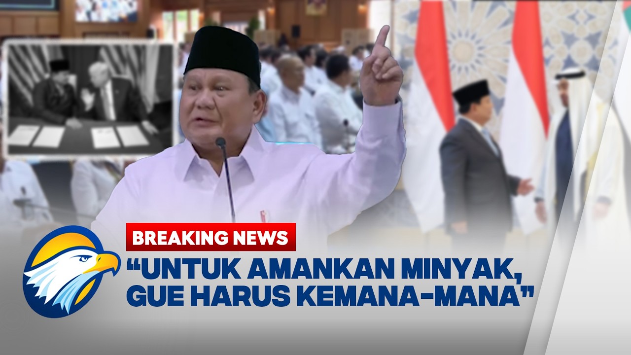 BREAKING NEWS - Dituding Hobi Jalan-jalan ke Luar Negeri, Prabowo: Untuk Amankan Minyak!