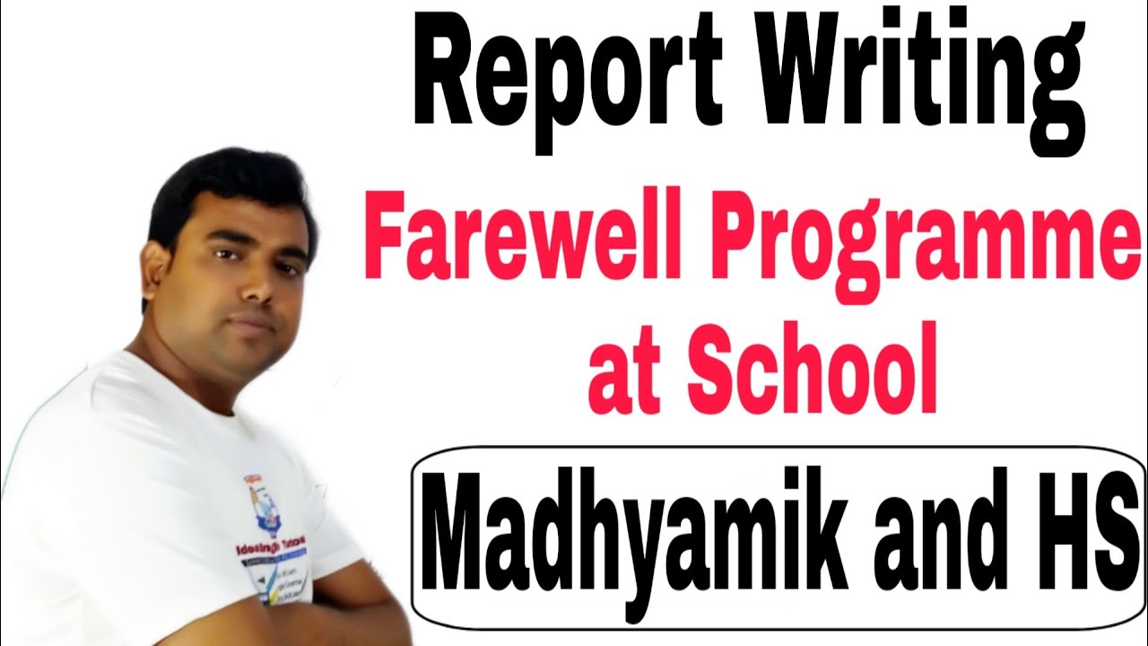 Farewell Programme at School | Report Writing for School Magazine | HS English Report Writing