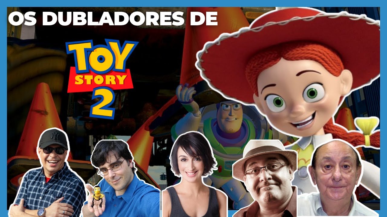 CONHEÇA OS DUBLADORES DE TOY STORY 2