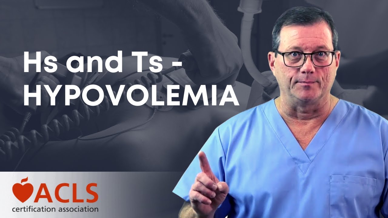 Hs and Ts - Hypovolemia  | ACLS Certification Association