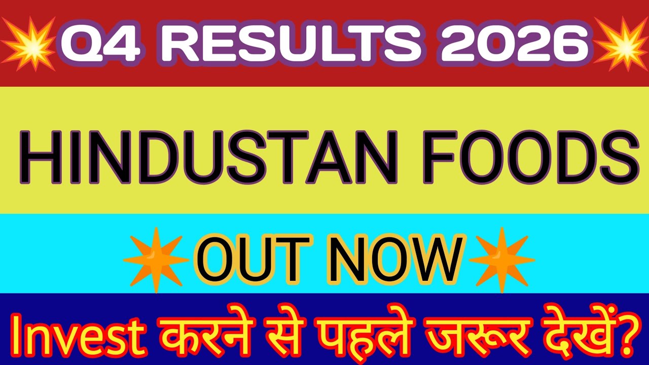 Hindustan Foods Q4 Results 2026 🔴 Hindustan Foods Ltd Result 🔴 Hindustan Foods Ltd Share Latest News