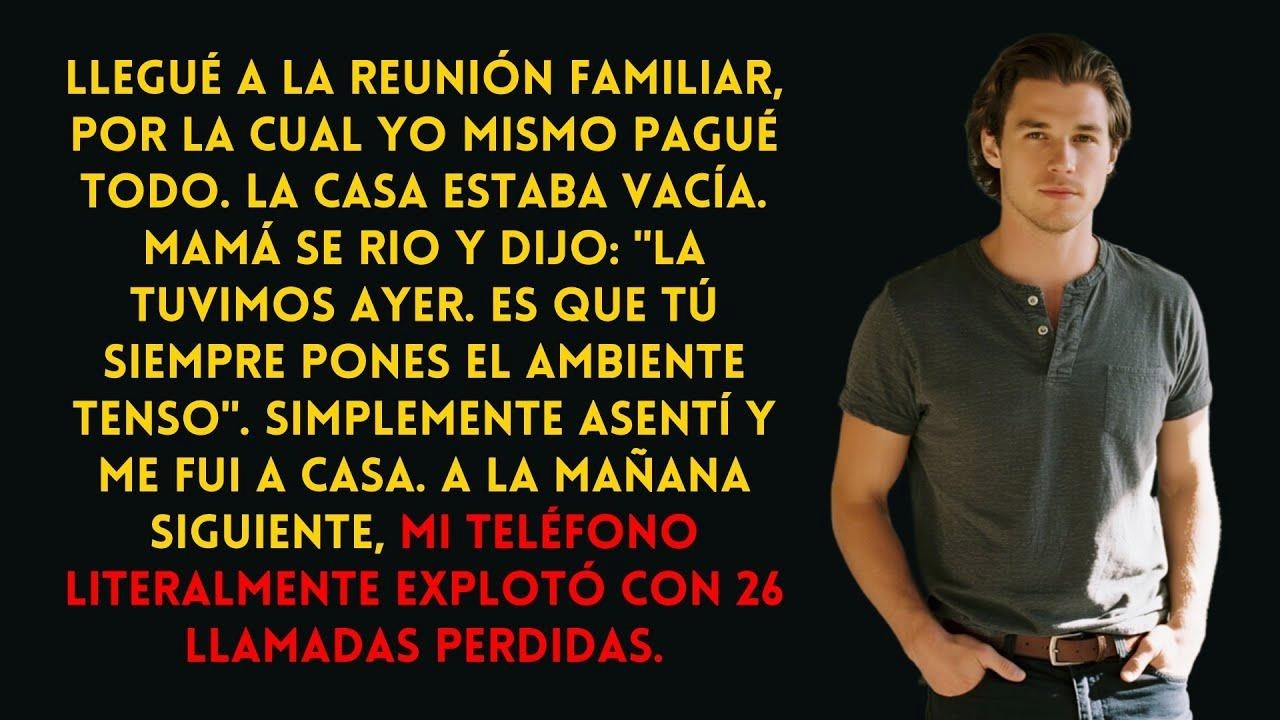 Llegué a la reunión y no había nadie. Al día siguiente, tenía 26 llamadas perdidas. #historiass