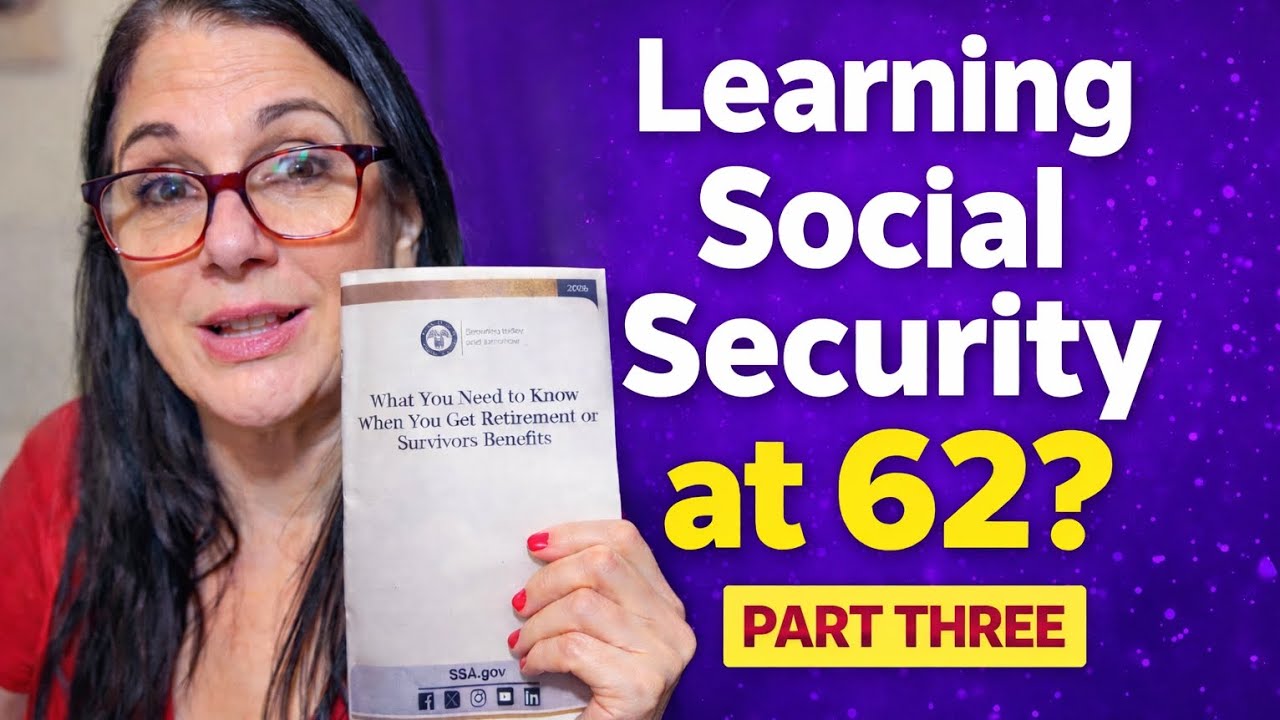 I turned 62… So I Started Learning About Social Security (learn with me))