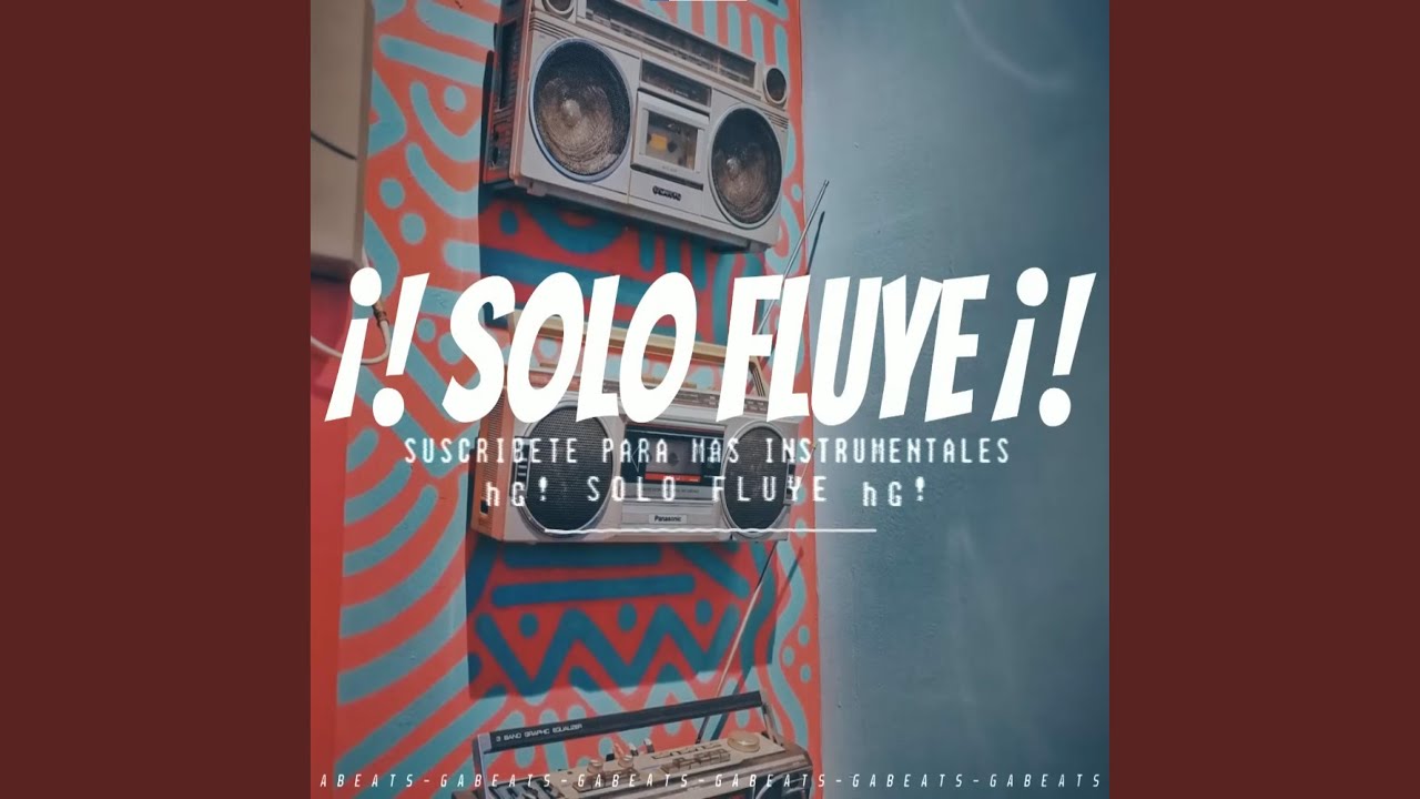 Base De Rap - ¡Solo Fluye! - Hip Hop