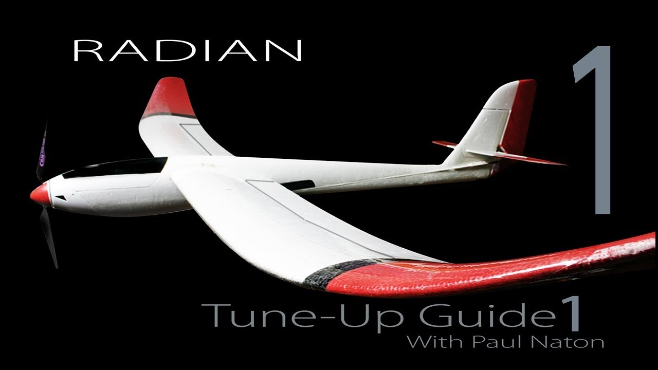 Parkzone/E-Flight RADIAN Glider Modification & Tuning Clinic #1