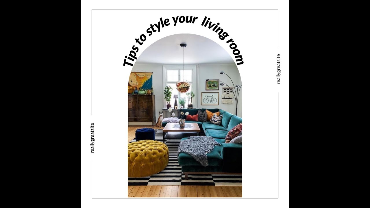 Tips to decorate your living room - part 2