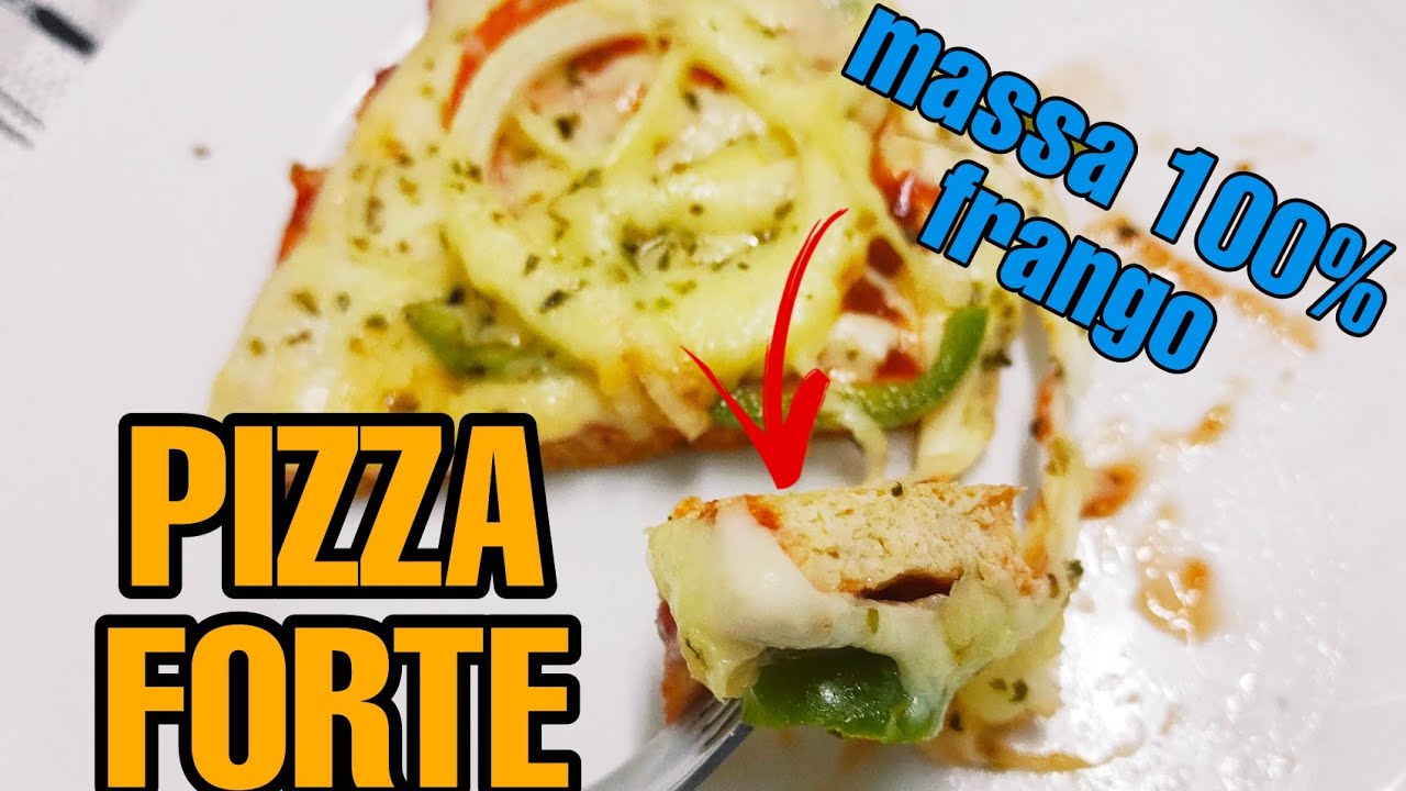 PIZZA FORTE |  Como fazer Low Carb massa 100% frango