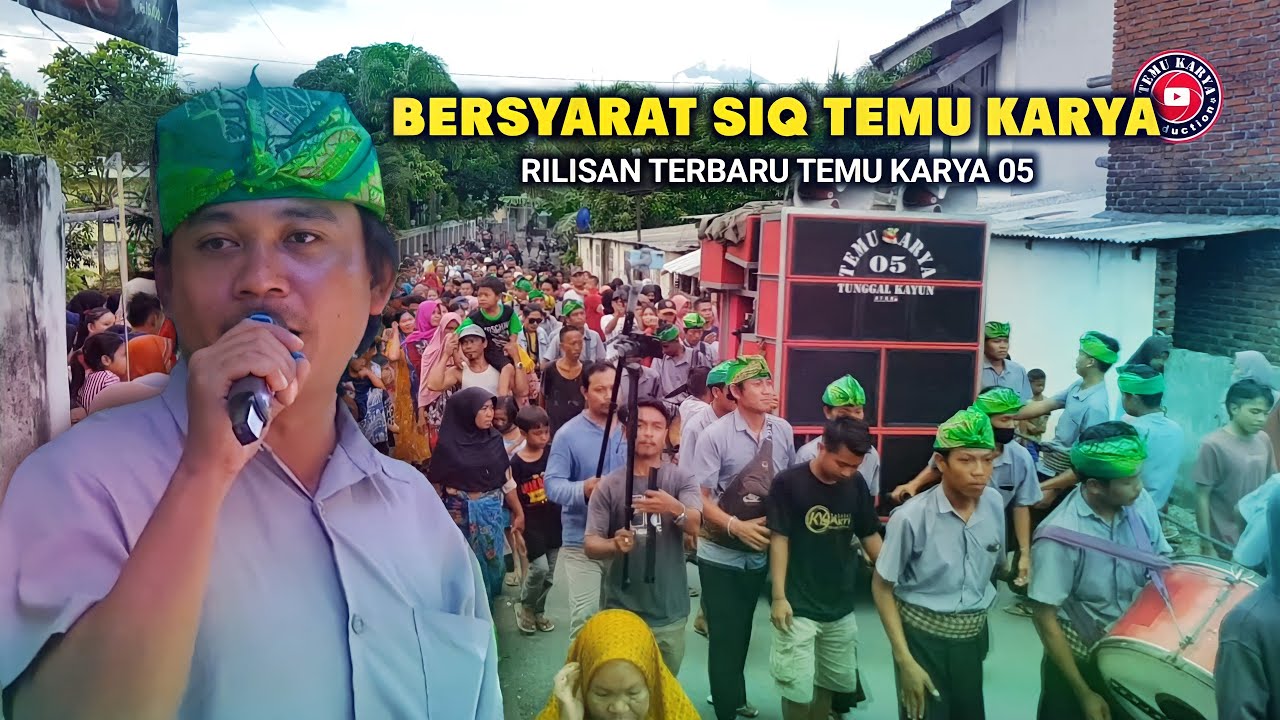 Bersyarat siq Temu karya_Rilisan terbaru Temu karya 05 2022 live gelogor