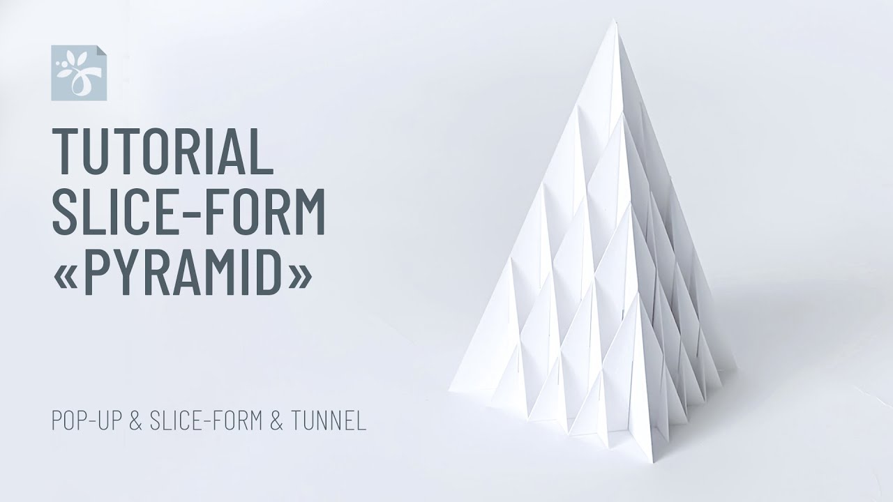 Slice-form: Pyramid