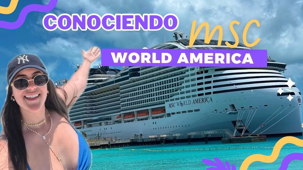 ✨Así es viajar a bordo del MSC WORLD AMÉRICA (Recorrido Completo)🚢🌊