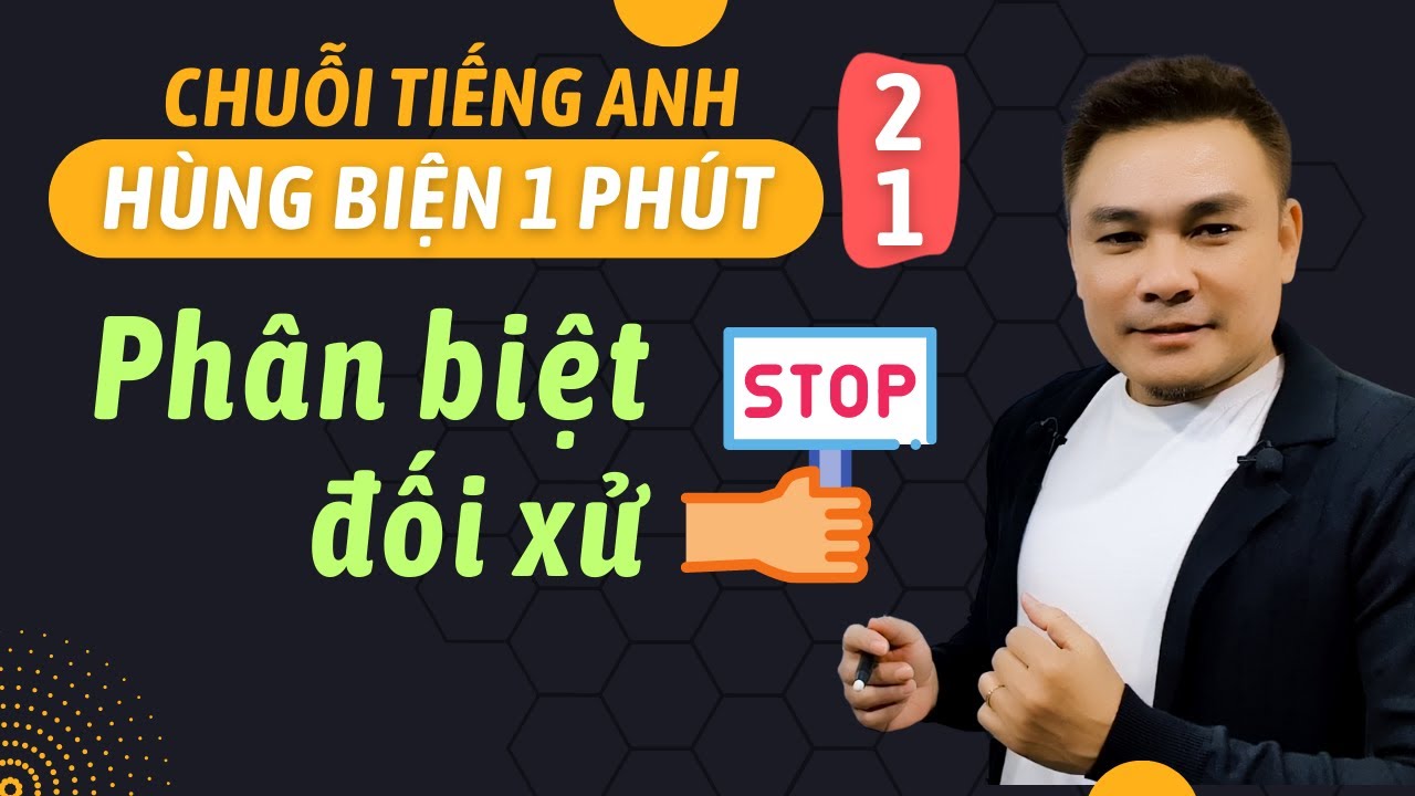 HÙNG BIỆN 1 PHÚT 21: Phân biệt đối xử - Thắng Phạm