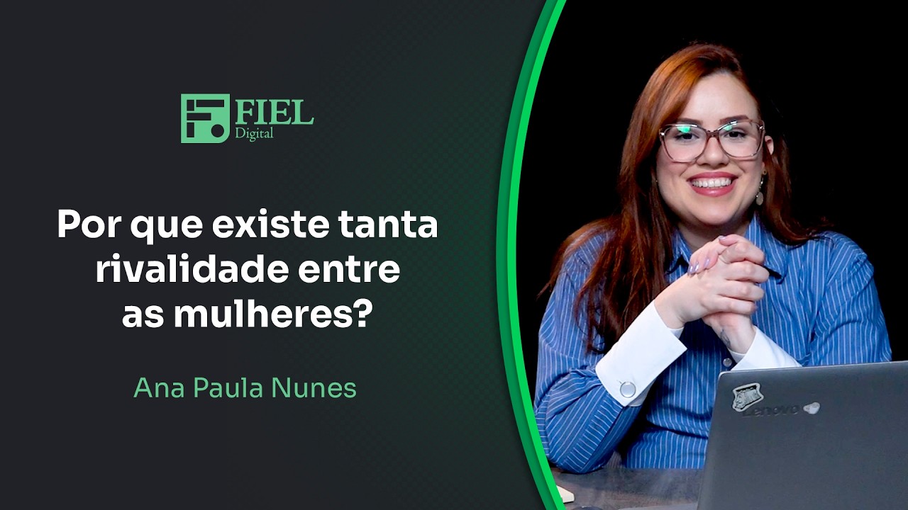 Por que existe tanta rivalidade entre as mulheres? // Ana Paula Nunes