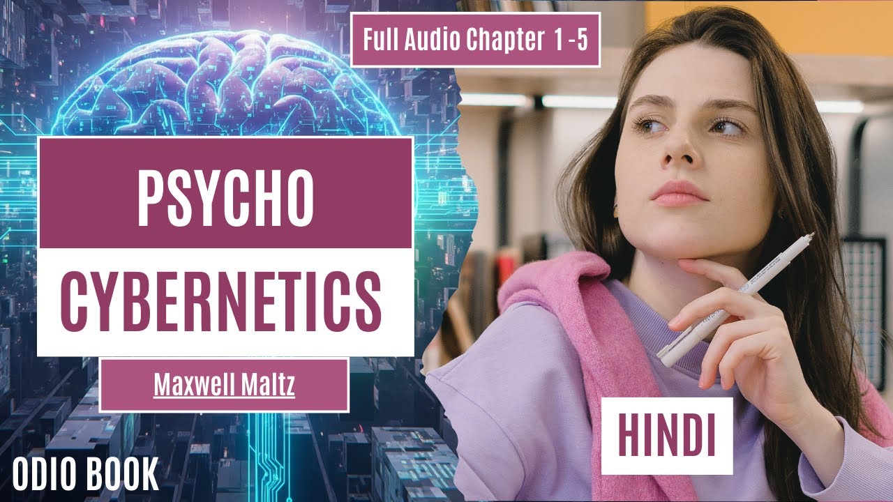 Psycho-Cybernetics Book Summary in Hindi | Maxwell Maltz | Chapter 1–5 | आत्म-छवि की शक्ति