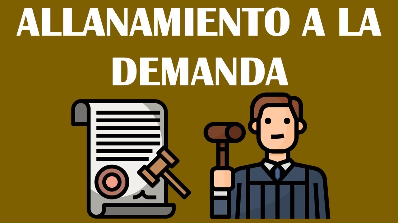 ALLANAMIENTO A LA DEMANDA