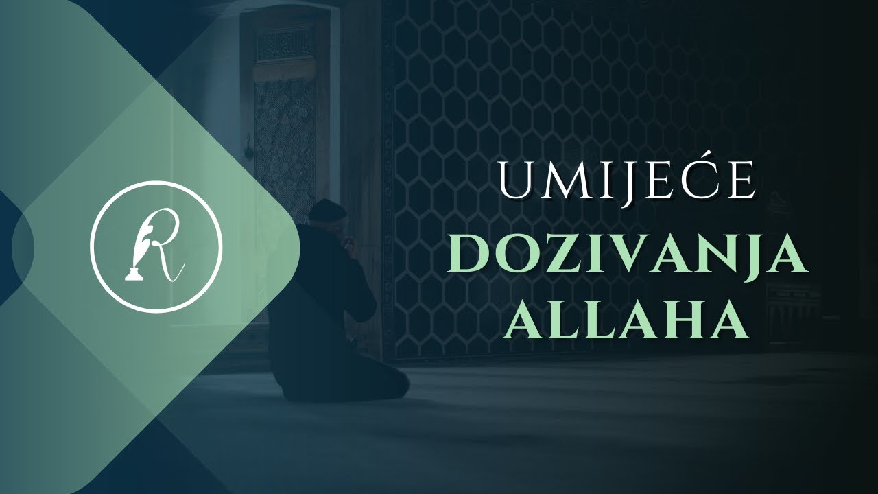 UMIJEĆE DOZIVANJE ALLAHA - Jasmin Durić, prof.